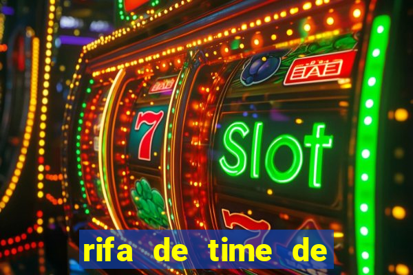 rifa de time de futebol qual sai mais